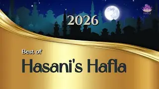 Best of Hasani's Hafla 2026