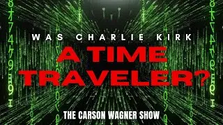 Was Charlie Kirk A Time Traveler? Candace Owens, the Matrix, Project Looking Glass, & Y2K