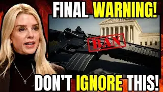 Final Warning to Gun Owners   This Changes Everything!