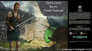 Civ 5 Vox Populi: Deity Celts - Ep.11: Total Tourism