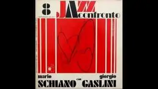 Mario Schiano & Giorgio Gaslini - Unit&agrave; (G. Gaslini)
