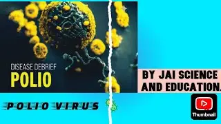 polio virus 🦠 whole topic explanation by Jai science and education.#topic #study #poliovirus#biology