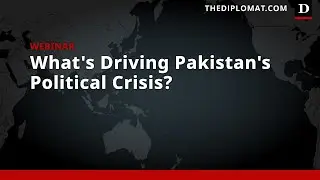 What&rsquo;s Driving Pakistan&rsquo;s Political Crisis?