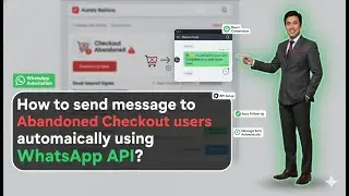 How to send message to Abandoned Checkout users using Whatsapp Business API?
