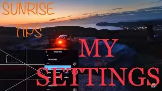 DJI MAVIC AIR SUNRISE I TIPS AND MY SETTINGS I CINEMATIC DRONE VIDEO