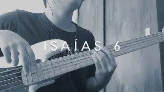 Isaías 6 - Morada (Bass Cover)