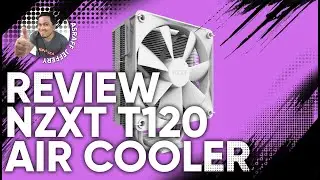 Cara Test Cooler Processor Anda Power Ke Tak Dan Review NZXT T120 Air Cooler