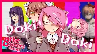 DDLC | Ft. @MadLibbs @dumbsville @MissZiZi and @Nezziemonster | The Butters Show Ep-08 |