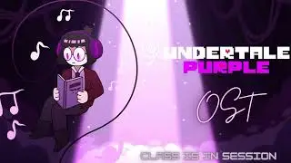 Class is in session [Undertale Purple Ost]