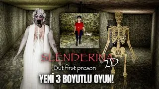 SLENDRINA 2D AMA 3 BOYUTLU OLAN 😅