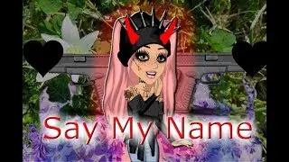 Say My Name ~ MSP Version