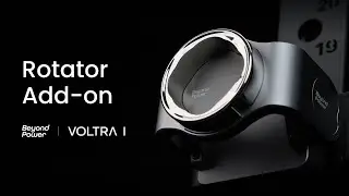 VOLTRA I - Meet the Rotator Add-on