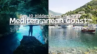 Top 10 Hidden Gems of the Mediterranean Coast