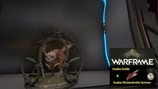 Warframe Kuaka Guide & Kuaka R&uuml;ckenkralle farmen