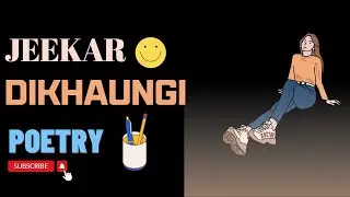 Jeekar Dhikaungi  || Poetic Pen