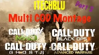 iTechBlu - Multi COD Montage (Part 2)