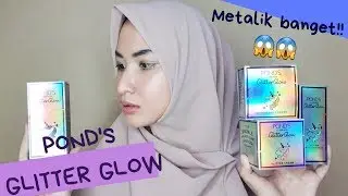 REVIEW PONDS GLITTER GLOW X ARCHITA (BAHASA)