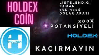 HOLDEX FİNANCE KOİN &Ouml;N SATIŞ 300X HEDEF DEĞERLENECEK