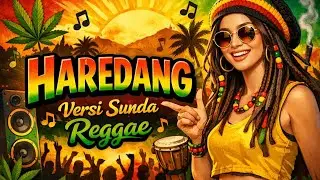 Haredang versi reggae lagu sunda terbaru 2026 dengan nuansa jakarta malam 