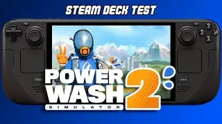 PowerWash Simulator 2 &mdash; тест паровой палубы