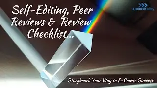 Self-Editing, Peer Reviews and the Storyboard Review Checklist