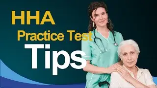 HHA Test Training Tips 2026 Home Health Aide Certification Exam - ALL You Need to Know