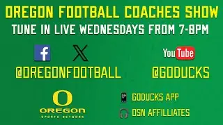 Oregon Football Coaches Show 9-3-25
