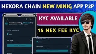 Nexora Chain New Mining App Like Sidra |  Swap Token Mining Live, KYC Fee Required Nexorachain