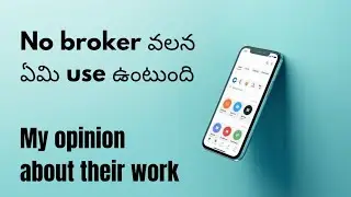 No broker వలన ఏమి use ఉంటుంది | my opinion about their work | cleaning service | Karthik koppaka | 