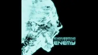 Engineering The Enemy 