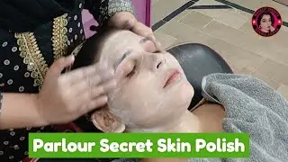 Parlour Secret Skin Polish | Bleach karne ka tarika | Skin Polish ka tarika
