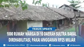 10 Daerah di Sulawesi Tenggara Terima Bantuan Rehabilitasi Rumah Tahun 2026, Anggaran Rp25 Miliar