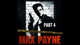 Max Payne Gameplay Walkthrough Part 4 No Commentary