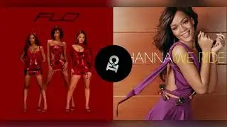 FLO x Rihanna - We Ride On & On | MASHUP BY CTIMESII