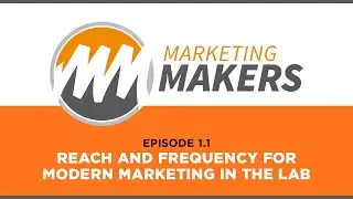 Episode 1.1: Understanding Reach and Frequency for Content Marketing