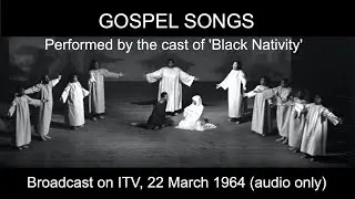 Gospel songs by the cast of 'Black Nativity'.