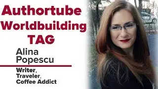 Authortube Worldbuilding Tag 2.0!