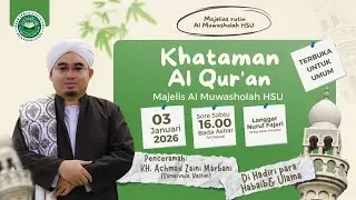 KHATMUL QUR'AN  MAJELIS AL MUWASHOLAH AMUNTAI - HSU