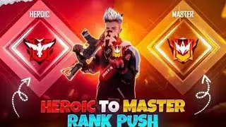 HEROIC TO MASTER RANK PUSH  IS LIVE 🫣🫣👍🏻👍🏻