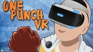 ONE PUNCH VR | RAW DATA & GORN | FPS Virtual Reality