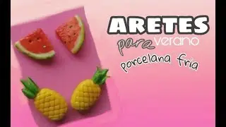 Aretes veraniegos 🍉#sandia y #piña🍍#PORCELANAFRÍA