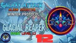 Winter Protocol Glacial Reaper Event 2025 Level 12 #galaxyattackalienshooter