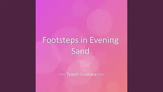 Footsteps in Evening Sand