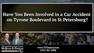 Have You Been Involved in a Car Accident on Tyrone Boulevard in St Petersburg?