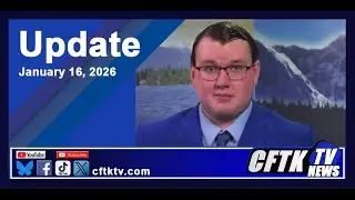 16 января 2026 г. Новости от Кэла Маслина &mdash; смотрите новости CFTK-TV по будням в 17:00, 18:00, 18...