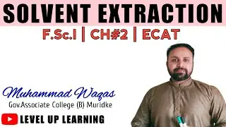 Solvent Extraction | Distribution law | F.Sc.I | CH#2 | ECAT | M.waqas