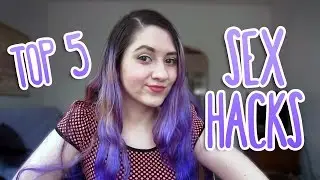SEX HACKS