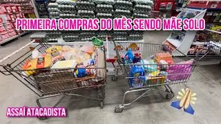 PRIMEIRA COMPRAS DO MÊS SENDO MÃE SOLO👩‍👦‍👦❤️ ASSAÍ ATACADISTA - MÊS DE MARÇO