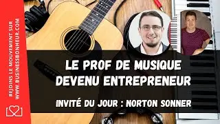 Le prof devenu entrepreneur - Rencontre avec Norton Sonner de Impro-musique.com - #Interview