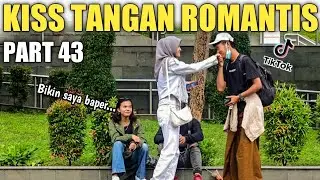 KI*S TANGAN ROMANTIS PART 43